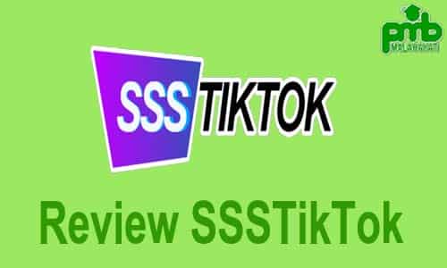 Review SSSTikTok 2022
