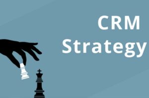 Is Your CRM Strategy Failing